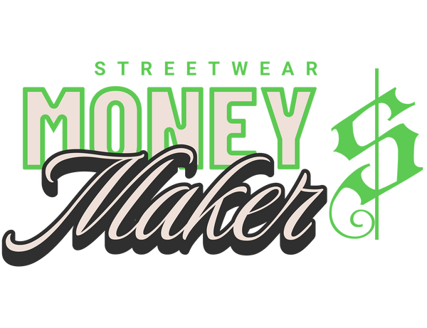 Streetwear Money Maker